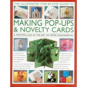 THE ILLUSTRATED STEP-BY-STEP GUIDE TO MAKING POP-UPS & NOVELTY CARDS