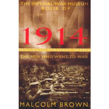THE IMPERIAL WAR MUSEUM BOOK OF 1914