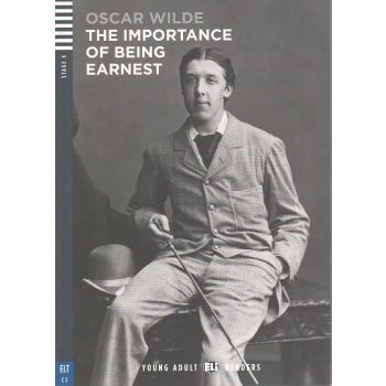 THE IMPORTANCE OF BEING EARNEST. “Young Adult Eli Readers“, C2 - Stage 6 + CD