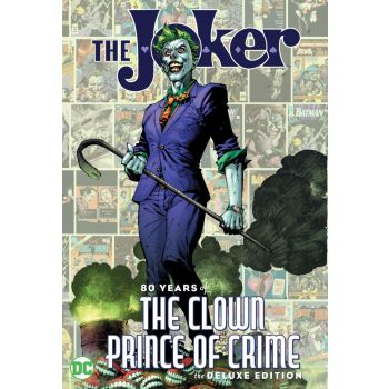 THE JOKER: 80 Years of the Clown Prince of Crime The Deluxe Edition