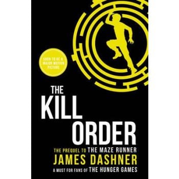 THE KILL ORDER. “Maze Runner“, Prequel
