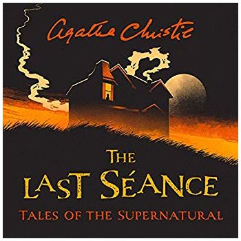 THE LAST SEANCE: Tales of the Supernatural