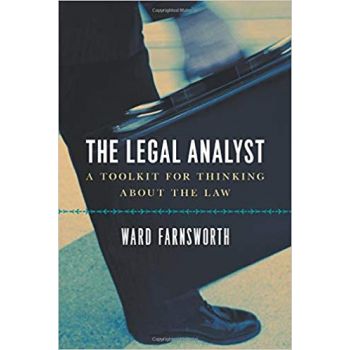 THE LEGAL ANALYST: A Toolkit for Thinking About the Law