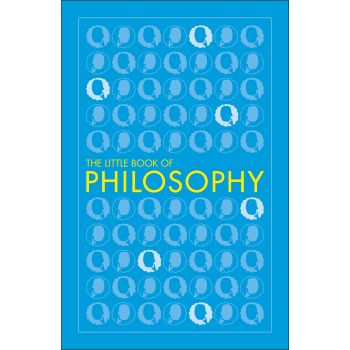 THE LITTLE BOOK OF PHILOSOPHY