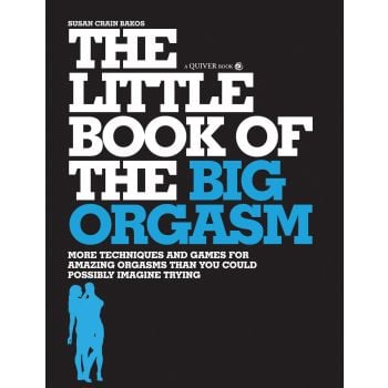 THE LITTLE BOOK OF THE BIG ORGASM