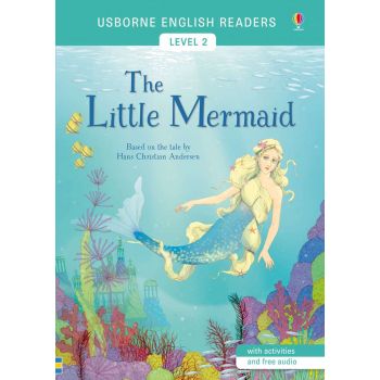 THE LITTLE MERMAID. “Usborne English Readers“, Level 2