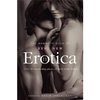 THE MAMMOTH BOOK OF BEST NEW EROTICA 11