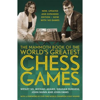 The Mammoth Book of the World`s Greatest Chess Games (Trade Paperback)