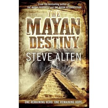 THE MAYAN DESTINY. “Mayan Trilogy“, Book 3