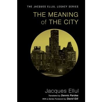 THE MEANING OF THE CITY
