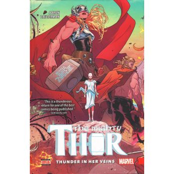 THE MIGHTY THOR: Thunder in Her Veins, Volume 1