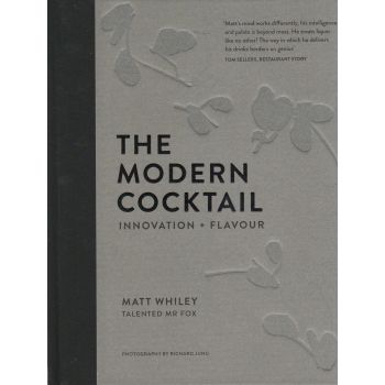 THE MODERN COCKTAIL: Innovation + Flavour
