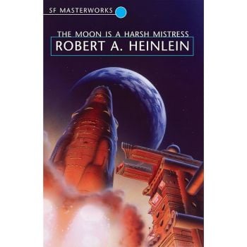 The Moon is a Harsh Mistress (Hardback)