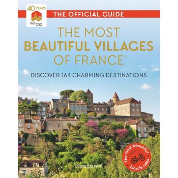 THE MOST BEAUTIFUL VILLAGES OF FRANCE