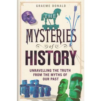 THE MYSTERIES OF HISTORY