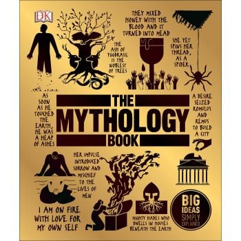 THE MYTHOLOGY BOOK: Big Ideas Simply Explained