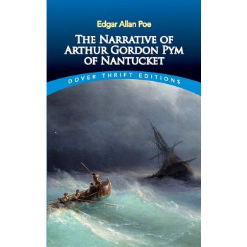 THE NARRATIVE OF ARTHUR GORDON PYM OF NANTUCKET.