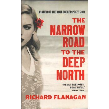 THE NARROW ROAD TO THE DEEP NORTH