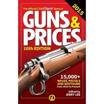 THE OFFICIAL GUN DIGEST BOOK OF GUNS & PRICES, 10th Edition