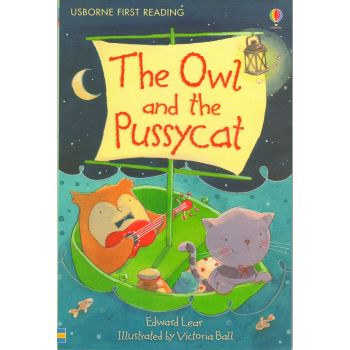 THE OWL AND THE PUSSYCAT. “Usborne First Reading“