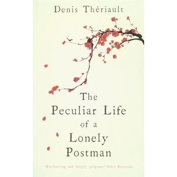 THE PECULIAR LIFE OF A LONELY POSTMAN