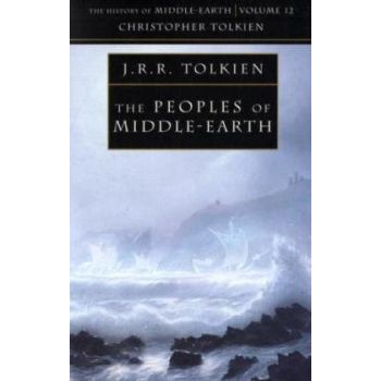 THE PEOPLES OF MIDDLE-EARTH: The History Of Midd