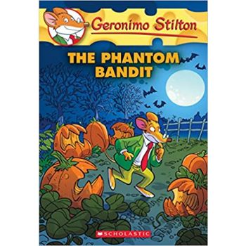 THE PHANTOM BANDIT. “Geronimo Stilton“, Book 70