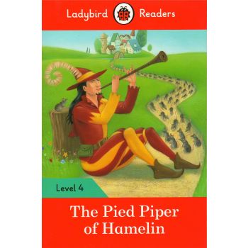 THE PIED PIPER. Level 4. “Ladybird Readers“