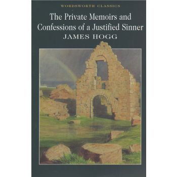 THE PRIVATE MEMOIRS AND CONFESSIONS OF A JUSTIFI