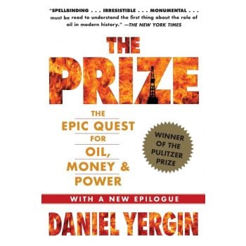 THE PRIZE: The Epic Quest for Oil, Money and Power
