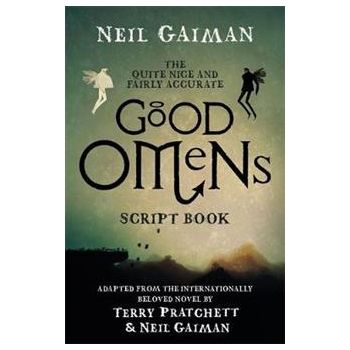 THE QUITE NICE AND FAIRLY ACCURATE GOOD OMENS SCRIPT BOOK