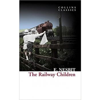 THE RAILWAY CHILDREN. “Collins Classics“