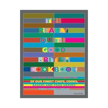 THE REALLY QUITE GOOD BRITISH COOKBOOK