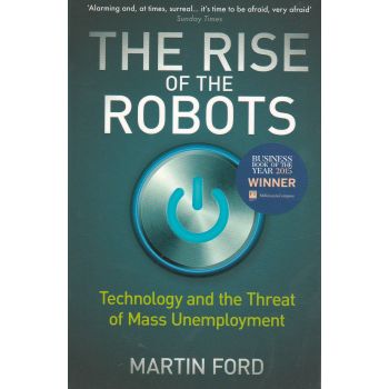 THE RISE OF THE ROBOTS