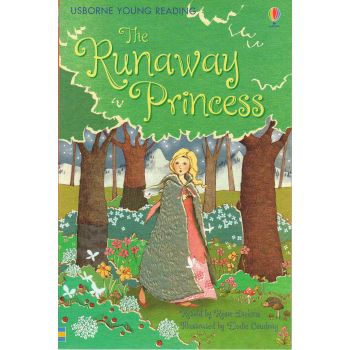 THE RUNAWAY PRINCESS. “Usborne First Reading“