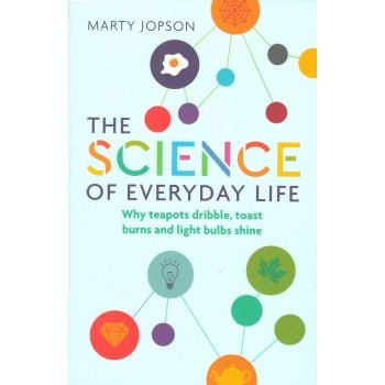 THE SCIENCE OF EVERYDAY LIFE