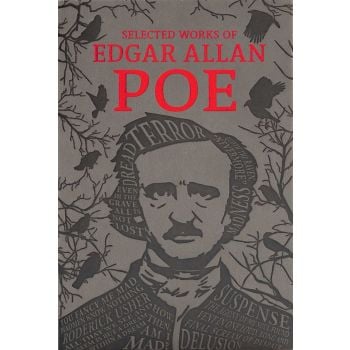 The Selected Works of Edgar Allan Poe