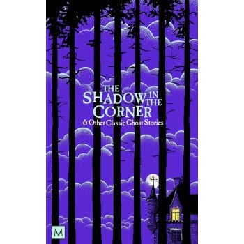 The Shadow in The Corner & Other Classic Ghost Stories (Trade Paperback)