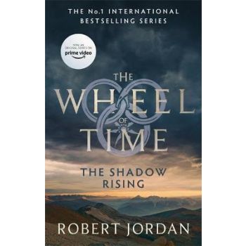 THE SHADOW RISING: Book 4 of the Wheel of Time