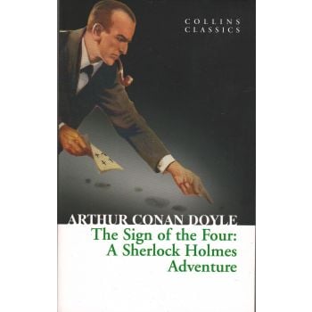 THE SIGN OF THE FOUR. “Collins Classics“