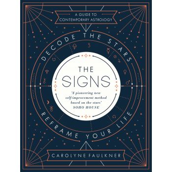 THE SIGNS: Decode the Stars, Reframe Your Life