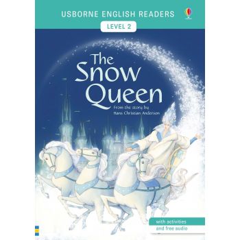 THE SNOW QUEEN. “Usborne English Readers“, Level 2
