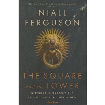 THE SQUARE AND THE TOWER