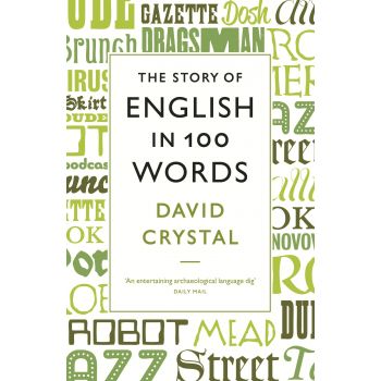 THE STORY OF ENGLISH IN 100 WORDS