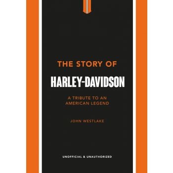 THE STORY OF HARLEY-DAVIDSON