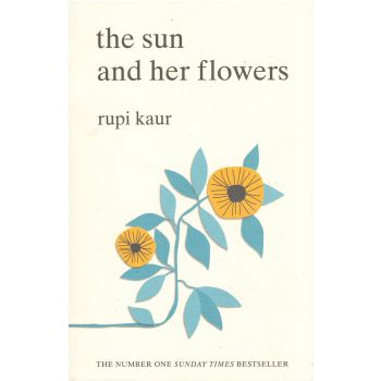 THE SUN AND HER FLOWERS