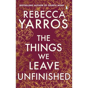 THE THINGS WE LEAVE UNFINISHED