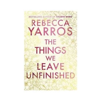 The Things We Leave Unfinished (Trade Paperback)