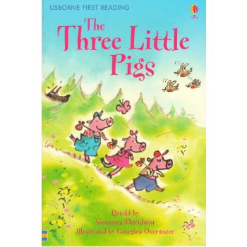 THE THREE LITTLE PIGS. “Usborne First Reading“