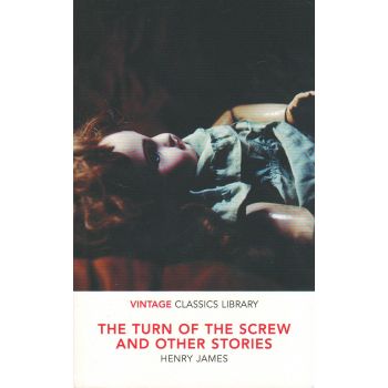 THE TURN OF THE SCREW AND OTHER STORIES